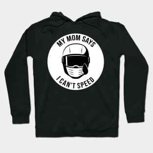 No speeding... Hoodie